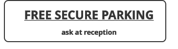 FREE SECURE PARKING ask at reception
