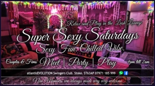 Swingers Club Stoke Fetish Club Stoke Greedy Girls Club Stoke BDSM Events Hot Wives Hotwives at atlantisEVOLUTION Stoke Staffordshire Midlands ST63AP 07971185999