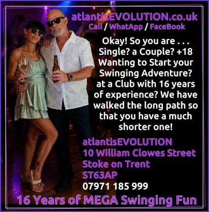 Swingers Club Stoke Fetish Club Stoke Greedy Girls Club Stoke BDSM Events Hot Wives Hotwives at atlantisEVOLUTION Stoke Staffordshire Midlands ST63AP 07971185999